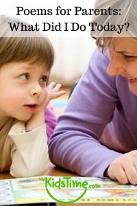 Poems for Parents- What Did I Do Today-