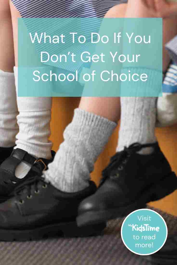 What to Do if You Don’t Get Your School of Choice for Your Child