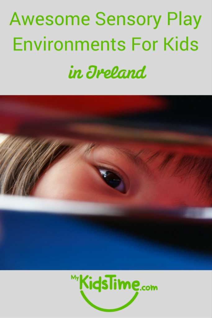 Awesome Sensory Play Environments for Kids In Ireland