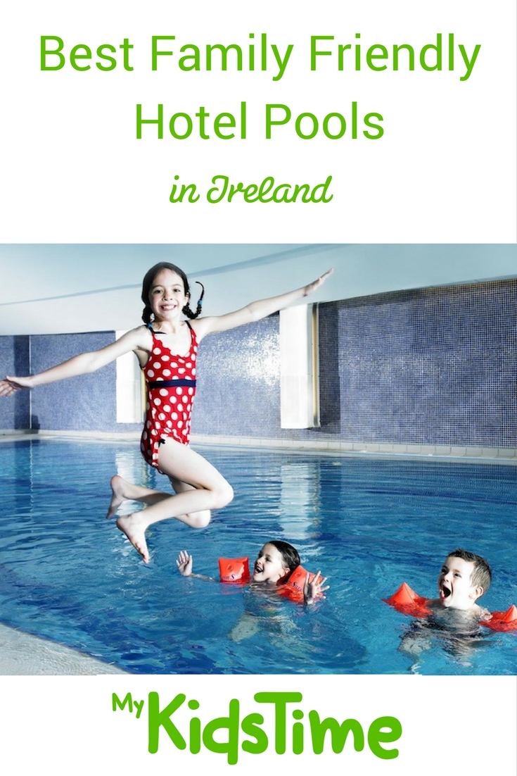 Best Family Friendly Hotel Pools in Ireland