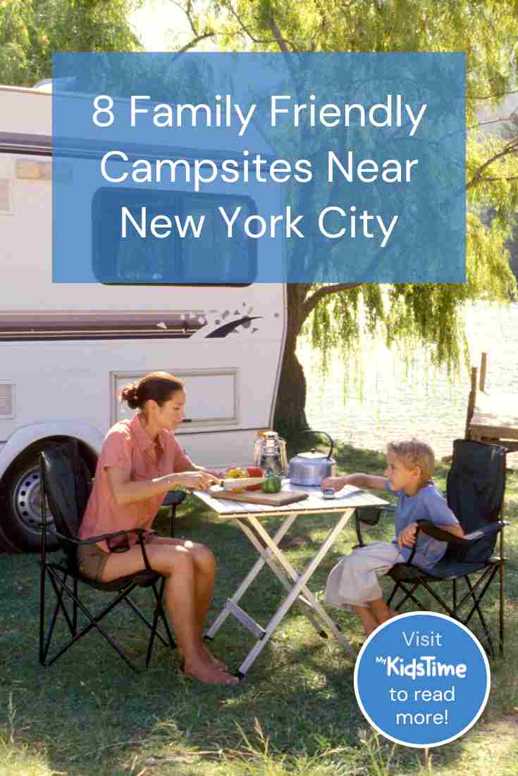 8 Family Friendly Campsites Near New York City - MyKidsTime