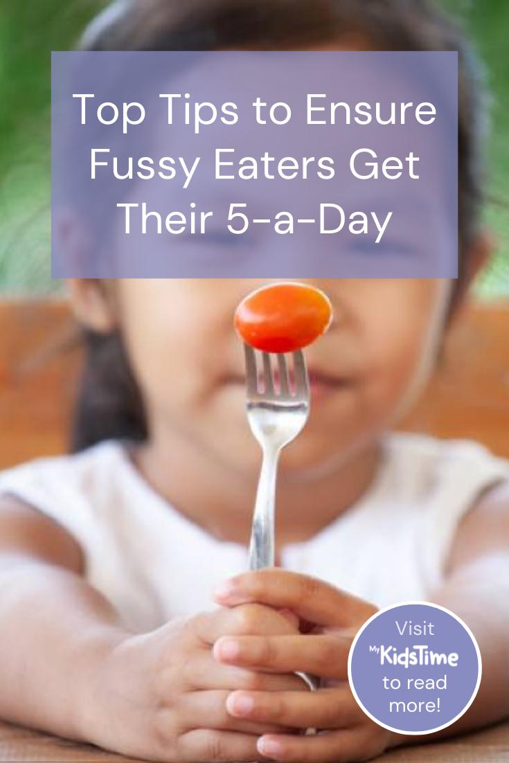Top Tips to Ensure Fussy Eaters Get Their 5-a-Day - Mykidstime