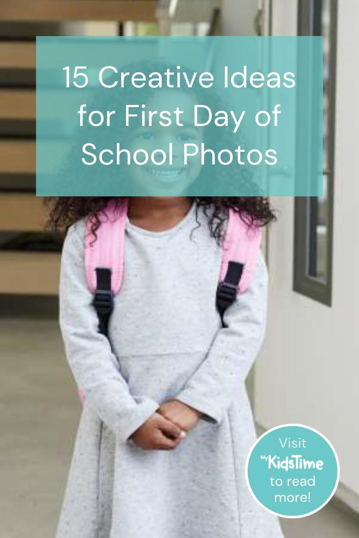 15 Creative (and Funny!) Ideas for First Day of School Photos – Mykidstime