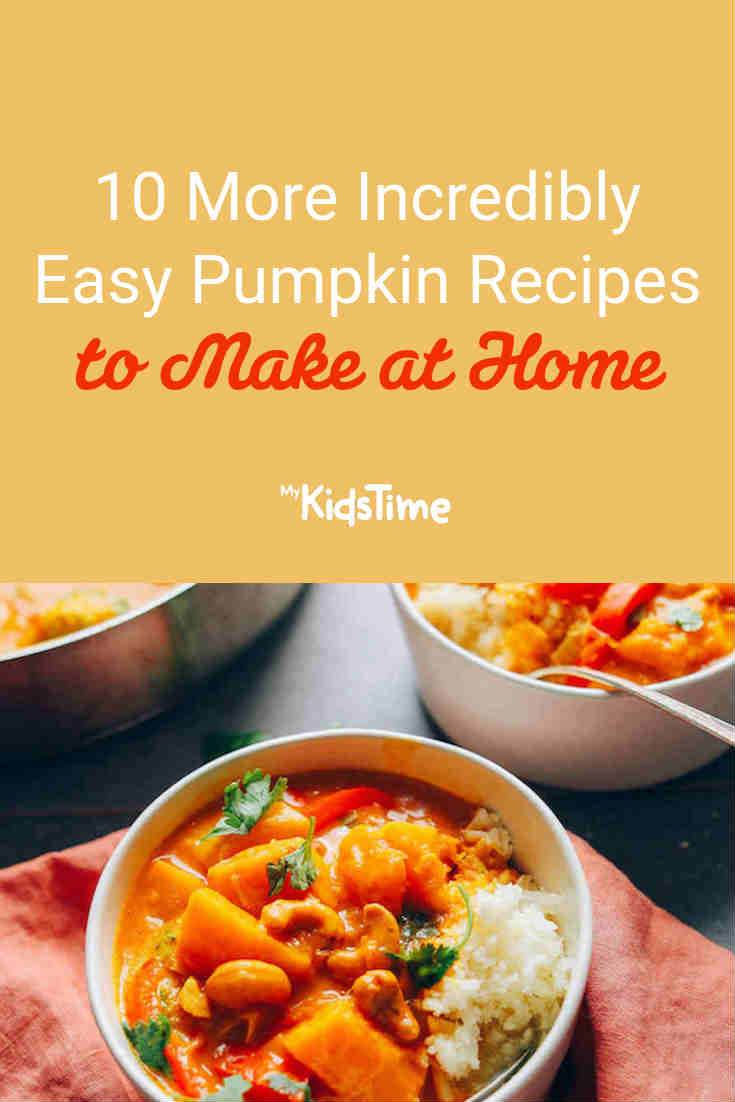 10 MORE Incredibly Easy Pumpkin Recipes to Make at Home - Mykidstime
