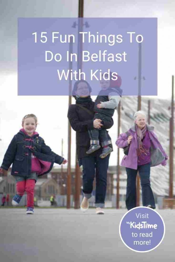 15 Fun Things to Do in Belfast with Kids 15 Fun Things to Do in Belfast with Kids