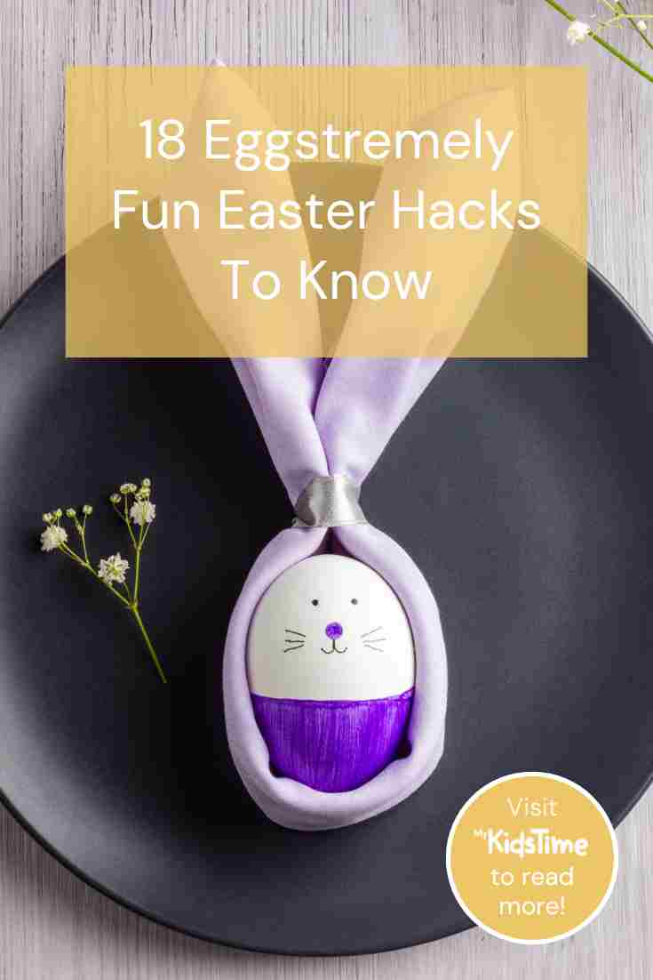 18 Eggstremely Fun Easter Hacks You’ll Want to Know - Mykidstime