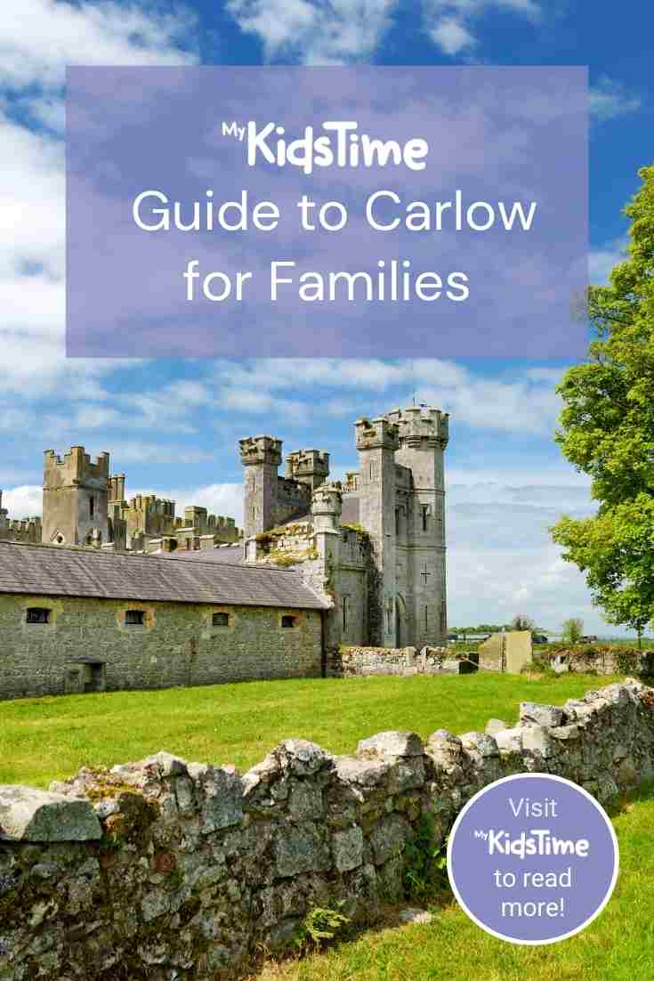 Ultimate Guide to Carlow for Families