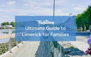 Ultimate Guide to Limerick for Families - MyKidsTime