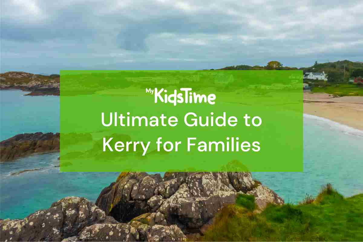 Guide to Kerry for Families